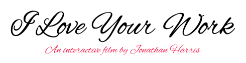 I Love Your Work